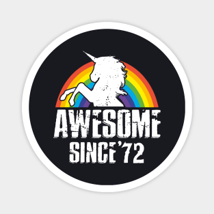 Unicorn Awesome Since 72 Rainbow Love Horse Cute Awesome Magnet